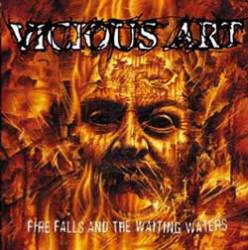 Vicious Art : Fire Falls and the Waitings Waters